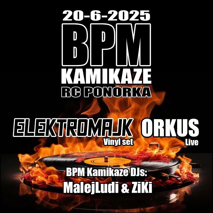 BPM Kamikaze w/ Elektromajk