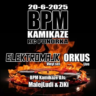BPM Kamikaze w/ Elektromajk
